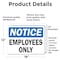 Signmission OSHA Notice Decal - Employees Only OSHA Notice Sign, Vinyl Decal, 18in W x 12in L, 2PK OS-2PACK-NS-D-1218-L-19537 - alternate 3